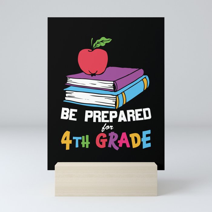 Be Prepared For 4th Grade Mini Art Print