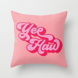 yee haw red pink quote Throw Pillow