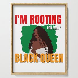 I'm Rooting For Everybody Black - I'm Rooting For Every Black Queen - Black History Month Serving Tray