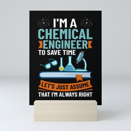 Chemical Engineer Chemistry Engineering Science Mini Art Print