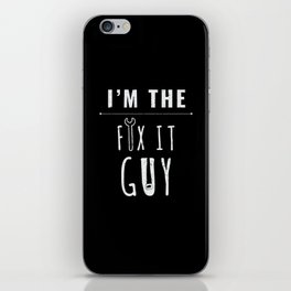 I AM The Fix It Guy Craftsman Handyman iPhone Skin