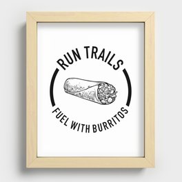 Run Trails Fuel With Burritos Recessed Framed Print