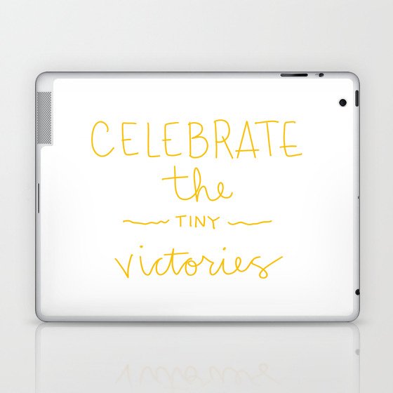 Celebrate Tiny Wins Laptop & iPad Skin