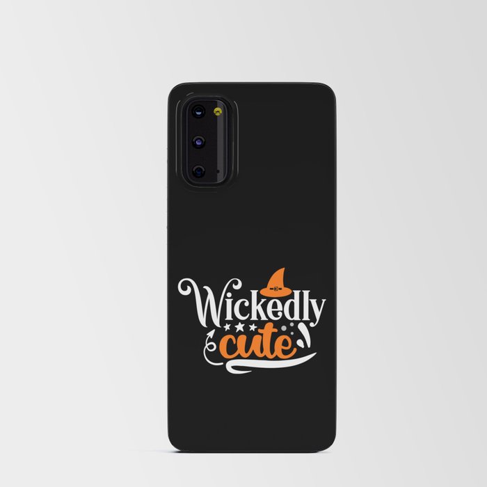 Wickedly Cute Halloween Funny Slogan Android Card Case