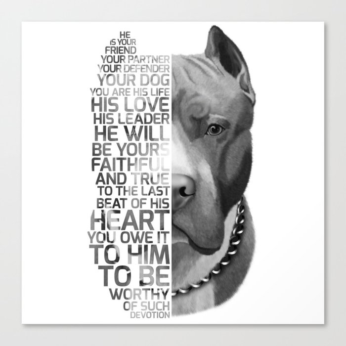Pit Bull Print, Pit Bull Quote, Pit Bull Gift, Text Dog Portrait, Dog Art, Dog Quotes Print, Text Do Canvas Print
