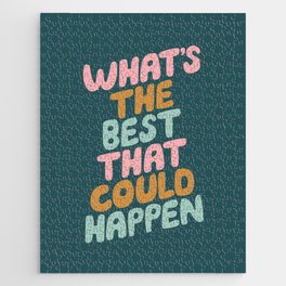 Whats the Best that Could Happen Jigsaw Puzzle