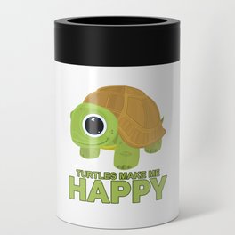 Turtles Make Me Happy Can Cooler