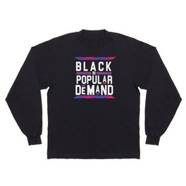 Black Bi Popular Demand Long Sleeve T Shirt