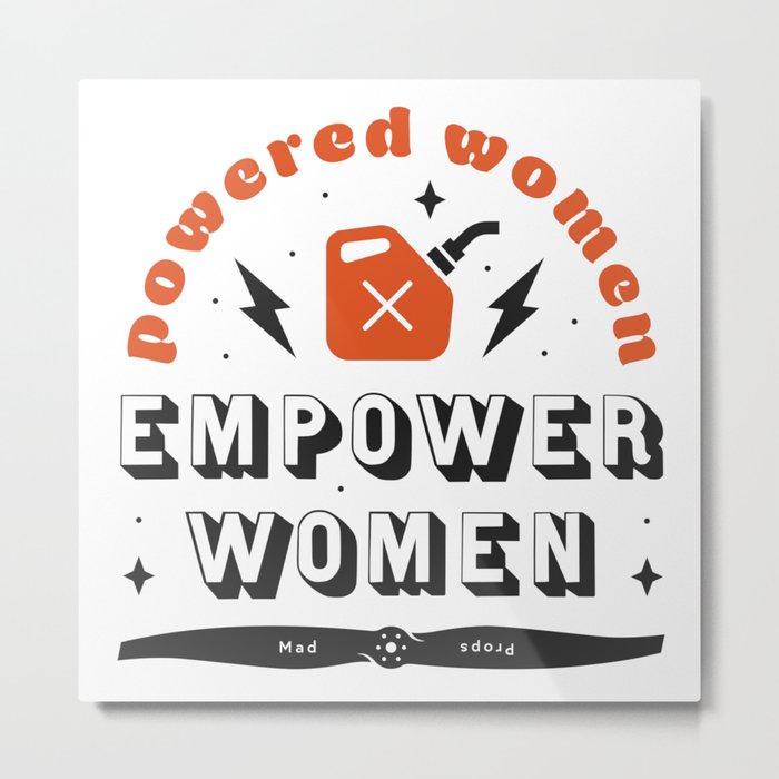 Powered Women Empower Women Metal Print