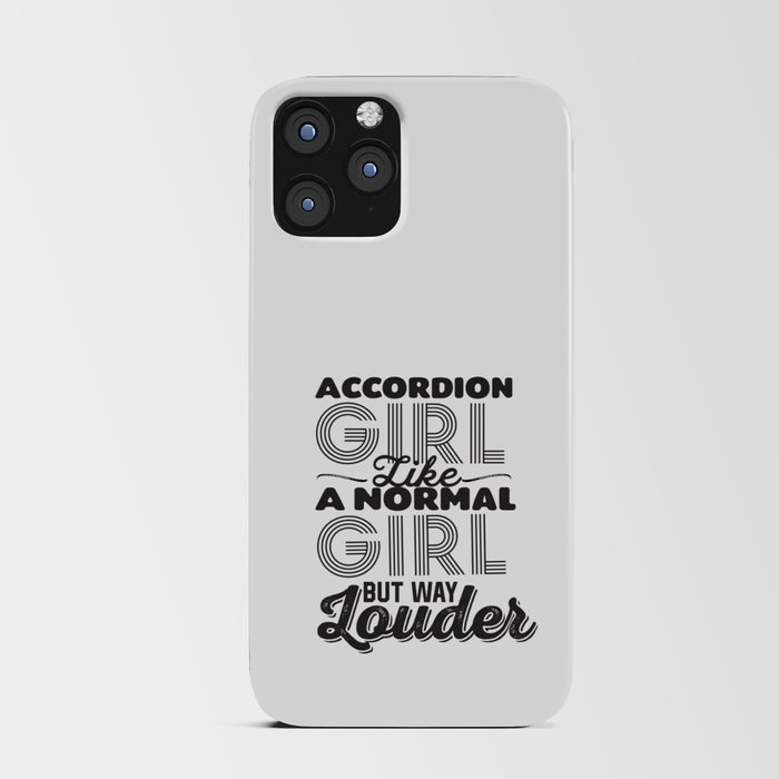 Accordion Girl Like A Normal Girl But Way Louder :Accordion Women  iPhone Card Case