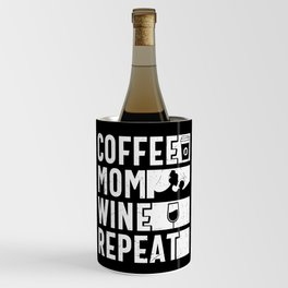 Coffee Mom Wine Repeat Wine Chiller