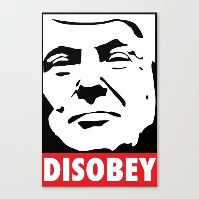 Disobey Canvas Print
