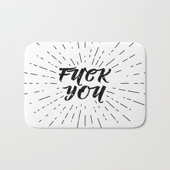 Fuck You! Black and White Bath Mat