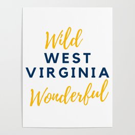 Wild Wonderful West Virginia Gifts Poster