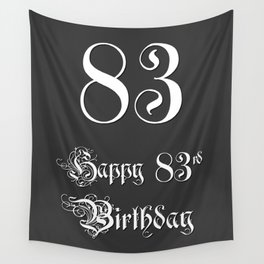 [ Thumbnail: Happy 83rd Birthday - Fancy, Ornate, Intricate Look Wall Tapestry ]