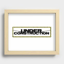 UNDER CONSTRUCTION Recessed Framed Print