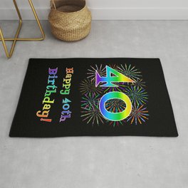 [ Thumbnail: 40th Birthday - Fun Rainbow Spectrum Gradient Pattern Text, Bursting Fireworks Inspired Background Rug ]