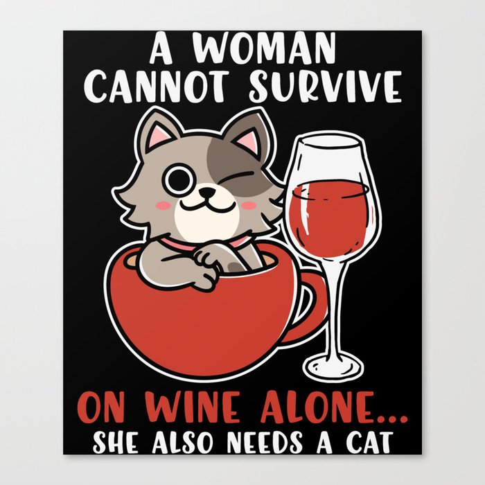 Funny Cat And Wine Saying Womens Canvas Print