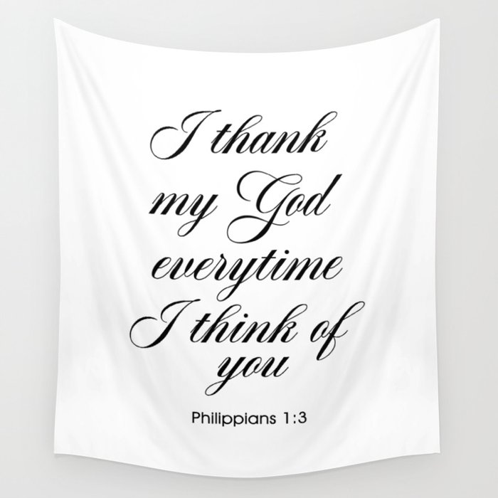 Tapestry　My　Wall　Of　God　by　Everytime　socoart　I　Thank　You　Society6　Philippians　I　1:3　Think