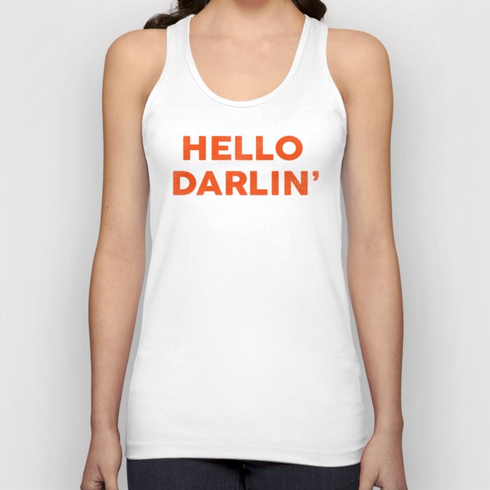 Hello Darlin': Funny Orange Text Art Tank Top