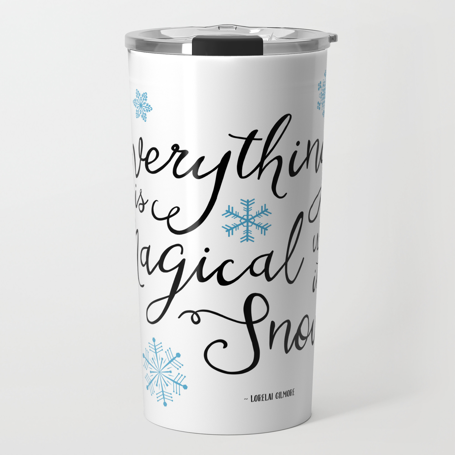 Gilmore Girls Quote Magical Snow Travel Mug By Tbdprints Society6