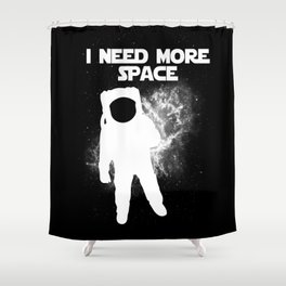 I need more Space Shower Curtain
