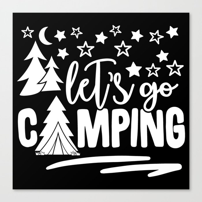 Let's Go Camping Canvas Print