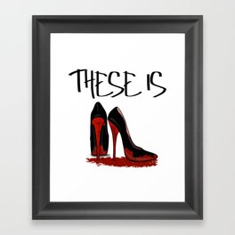 These is Red Bottoms Framed Art Print