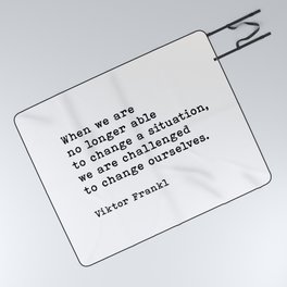Challenged To Change Ourselves, Viktor Frankl Quote, Inspirational Quote Picnic Blanket