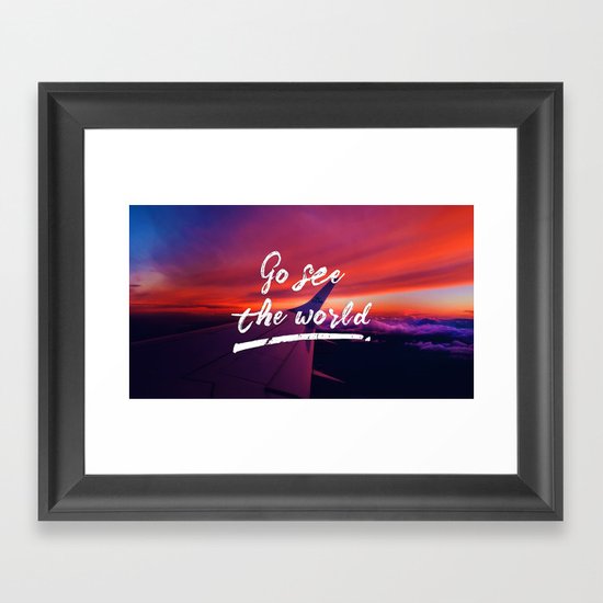 Go see the world Framed Art Print