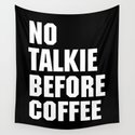 No Talkie Before Coffee Funny Quote Wandbehang