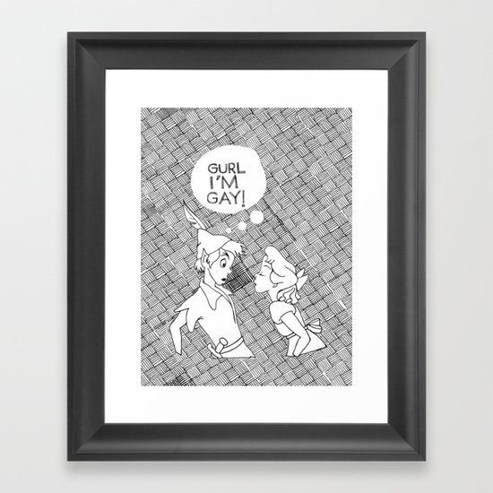 GURL... I'M GAY! (Peter Pan) Framed Art Print