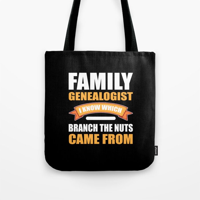 Family Genealogist. Funny Ancestry Shirt. Genealogist Tee. Family History Genealogy Lover Tote Bag