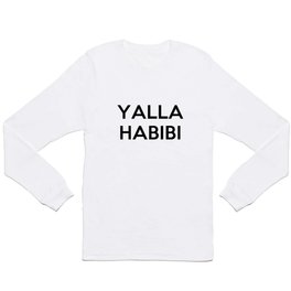 YALLA HABIBI Long Sleeve T-shirt