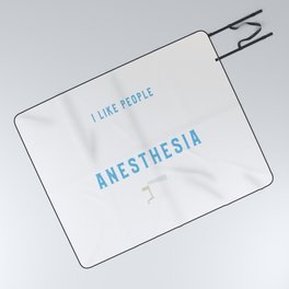 I Like People Under General Anesthesia Picnic Blanket