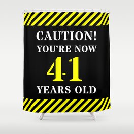 [ Thumbnail: 41st Birthday - Warning Stripes and Stencil Style Text Shower Curtain ]