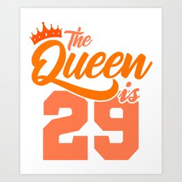 The Queen Is 29th Birthday Gift Idea For Her Art Print | Queen, Birthdaygiftideas, Birthdaygift, Goodbirthdaygifts, Bestbirthdaygifts, Bdaygifts, Birthday, Happybirthdaygift, Birthdayideas, Graphicdesign 