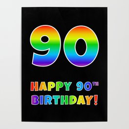 [ Thumbnail: HAPPY 90TH BIRTHDAY - Multicolored Rainbow Spectrum Gradient Poster ]