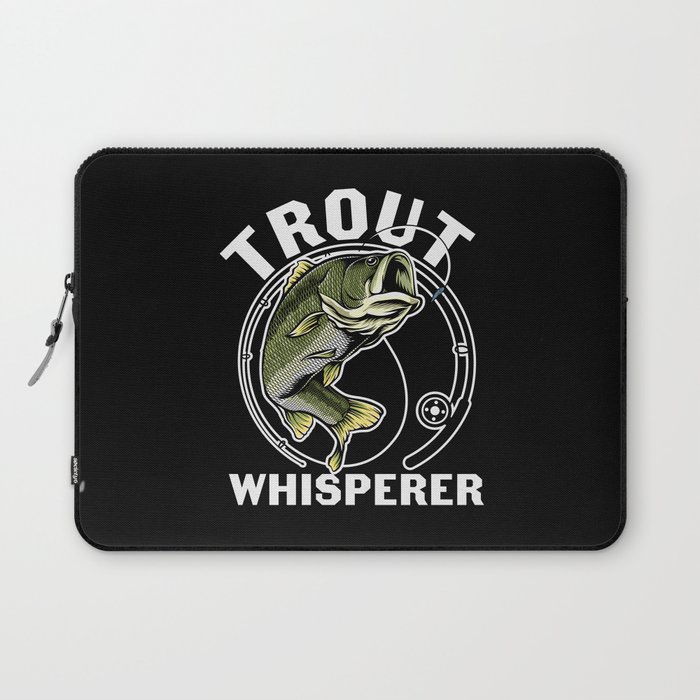 Trout Whisperer Funny Fishing Laptop Sleeve
