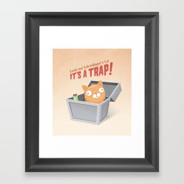 It's a trap! Framed Art Print