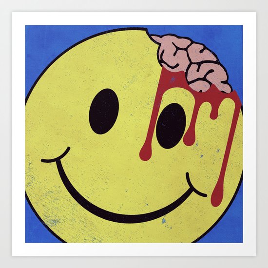 Don't worry. Be eaten. Art Print