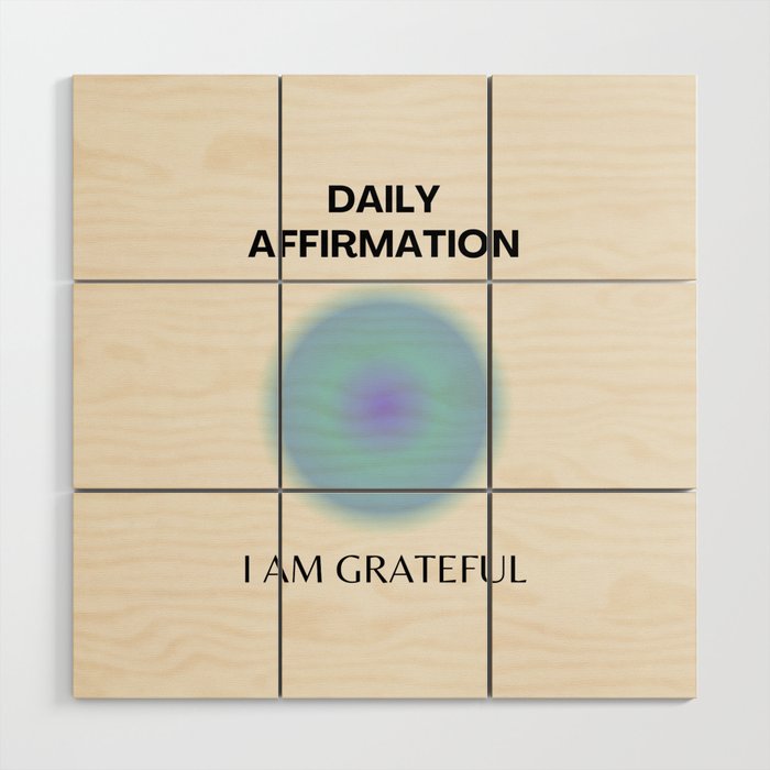 Daily Affirmation, Positive Affirmation, Positive, Spiritual, Aura Gradient Art Wood Wall Art