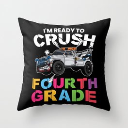 I'm Ready To Crush Fourth Grade Throw Pillow