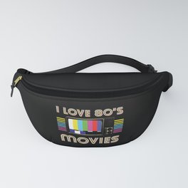 I Love 80s Movies Fanny Pack