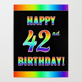 [ Thumbnail: Fun, Colorful, Rainbow Spectrum “HAPPY 42nd BIRTHDAY!” Poster ]