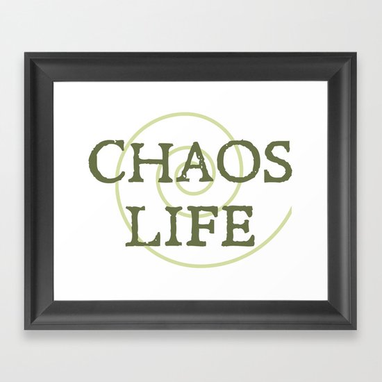 ChaosLife: The Print Framed Art Print