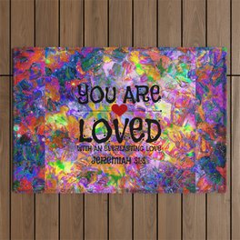 YOU ARE LOVED Everlasting Love Jeremiah 31 3 Art Abstract Floral Garden Christian Jesus God Faith Outdoor Rug