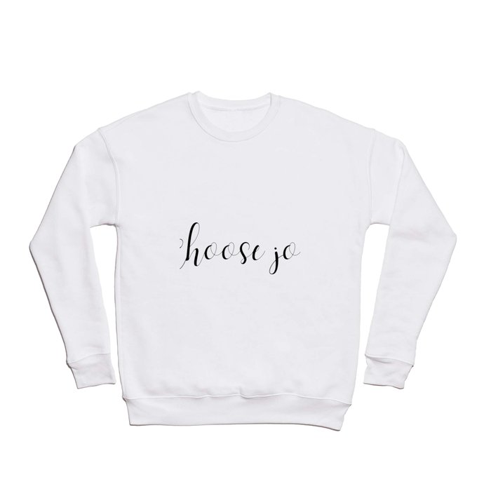 Choose Joy Simple Minimalist Wearable Positivity Script Design Crewneck Sweatshirt