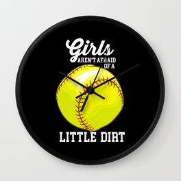 Girls Aren't Afraid Of A Little Dirt Wall Clock