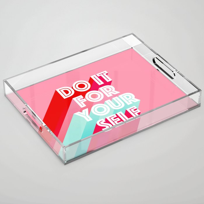 Do it for Yourself #motivational words Acrylic Tray